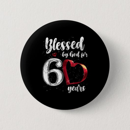 60th Birthday Blessed By God For 60 Years Birthday Ronde Button 5,7 Cm (Voorkant)