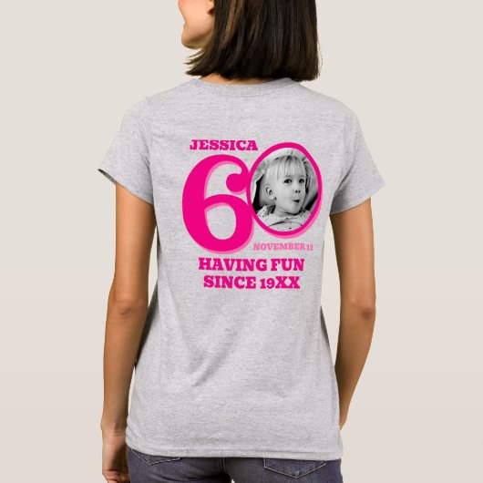 60th Birthday doubled sided photo name pink text T-shirt (Achterkant)