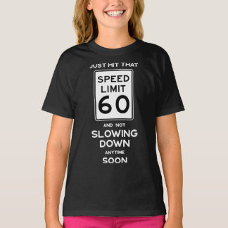60th Birthday Gift Ideas Speed Limit Sign 60 Essen T-shirt