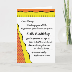 60th Birthday Light in the Darkness-Funny Card Kaart
