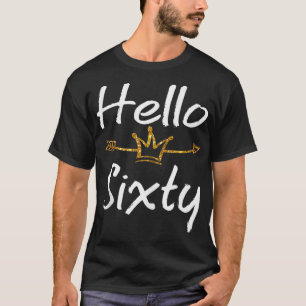 60th Birthday shirt Hallo 60 met Arrow en Crown