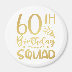 60th Birthday Squad 60 Party Crew Circle Magnet Magneet