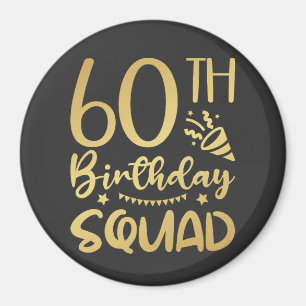 60th Birthday Squad 60 Party Crew Circle Magnet Magneet