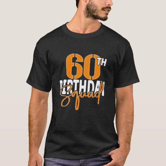 60th Birthday Squad Family Matching Group T-shirt (Voorkant)