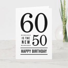 60th Birthday White en Black 60 is de nieuwe 50 Kaart