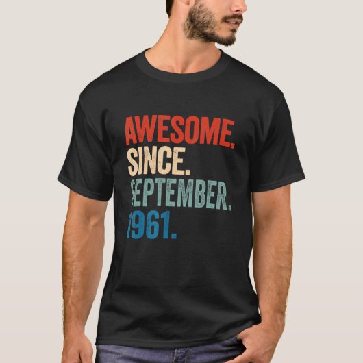 61 jaar oud 61e Geweldige sinds september T-shirt (Voorkant)
