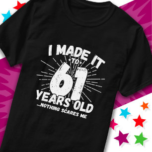61 jaar oud sarcastisch meme grappige 61e verjaard t-shirt