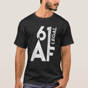 61 Juridische Af Birthday 61st Years Old Funny 61 T-shirt