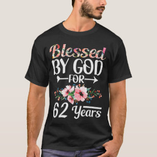 62e verjaardag Vrouw Man Gezegend Door God Voor 62 T-shirt