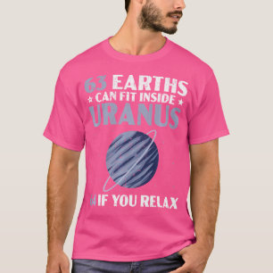 63 aarden kunnen in Uranus 64 passen als u zich he T-shirt