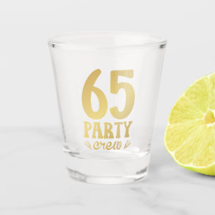 65 65e verjaardag van de bemanning van partijen shot glas
