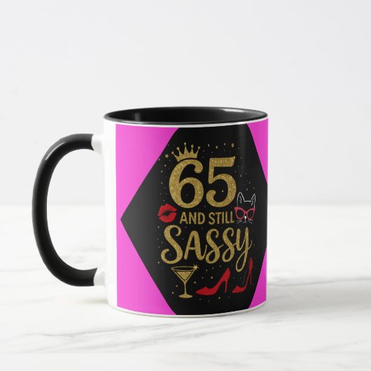 65 and still sassy Funny Birthday Gift for Her Mok (Links)