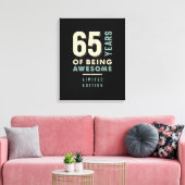 65 jaar Geweldige - 65e verjaardag Canvas Afdruk (Insitu (Woonkamer))