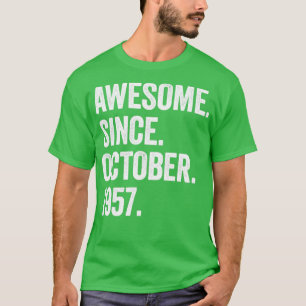 65 jaar Geweldige sinds oktober 1957 65e geboorte T-shirt