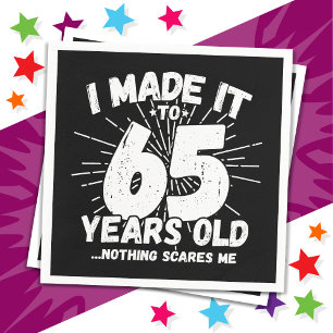 65 jaar oud sarcastisch meme grappige 65e verjaard servet