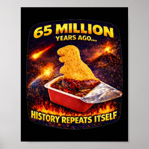 65 miljoen jaar geleden grappige Dino Nugget Poster