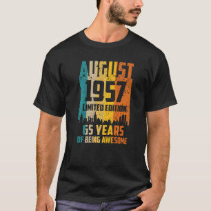65e verjaardag 65 jaar Geweldige sinds augustus 19 T-shirt
