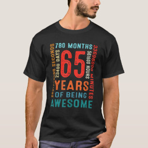 65e verjaardag 65 jaar oud 65 jaar oud awesom t-shirt