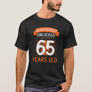 65e verjaardag Behandeling onvergrendeld 65 jaar o T-shirt