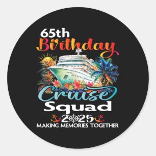 65e verjaardag Cruise Squad Vrienden Familie Vakan Ronde Sticker