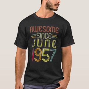 65e verjaardag Geweldige sinds juni 1957 65 jaar e T-shirt