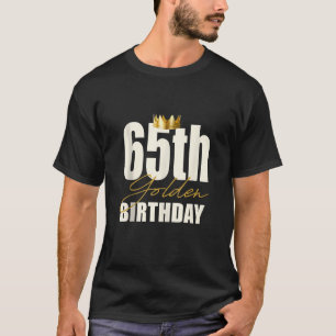 65e Verjaardag Jaar Leeftijd Kroon 65 Jaar Oud Gra T-shirt