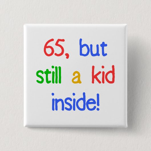 65th Birthday Gag Gifts Vierkante Button 5,1 Cm (Voorkant)