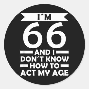 66 Weet niet hoe te handelen Leeftijd Citaat 66ste Ronde Sticker