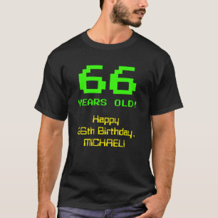66e verjaardag: Leuk, 8-bit look, Nerdy / Geeky "6 T-shirt