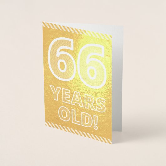 66ste verjaardag: "66 jaar oud!" goudfolie-Kaart Folie Kaarten (Voorkant)