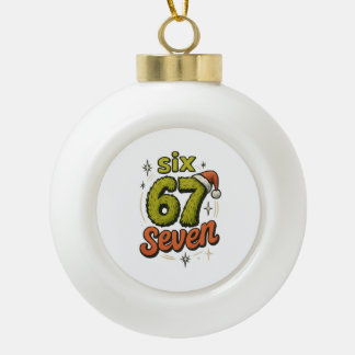 67, 6-7 meme, 6 7 grappig, 67 kerst keramische bal ornament