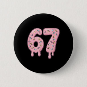 67 Alpha Slang Internet Meme Aura Energie Ronde Button 5,7 Cm