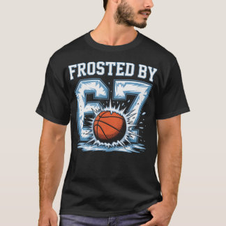 67 Basketbal Bevroren Door 6 7 Grappige Zes Zeven  T-shirt