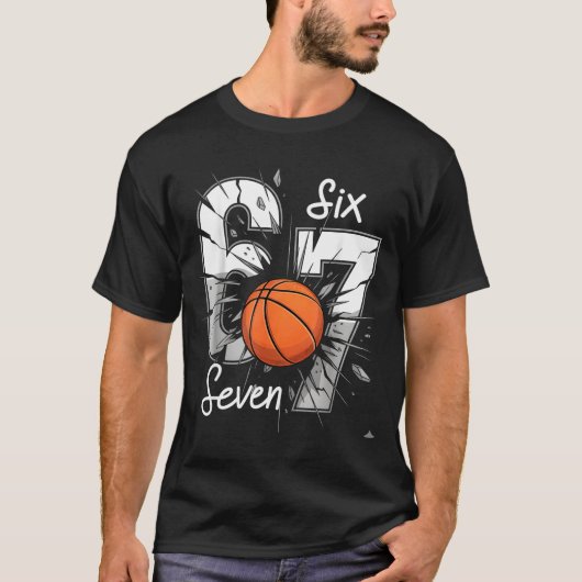 67 Basketball Six Seven 6 7 Meme 67  T-shirt (Voorkant)