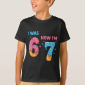 67 Birthday I Was 6 Now I'm 7 T-shirt (Voorkant)