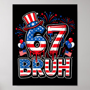 67 bruh amerikaanse vlag zes zeven grappig 4 juli poster
