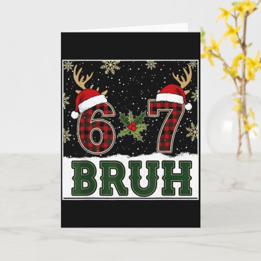 67 Bruh Funny Christmas Plaid Antlers Santa Hat Me Kaart (Gele Bloem)