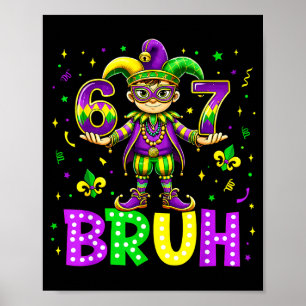 67 Bruh Meme Mardi Gras Vette Dinsdag Gelukkige Ma Poster