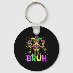 67 Bruh Meme Mardi Gras Vette Dinsdag Gelukkige Ma Sleutelhanger