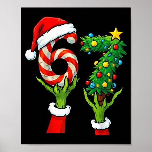 67 Christmas 6 7 Meme Hands Holiday Gen Alpha For  Poster (Voorkant)