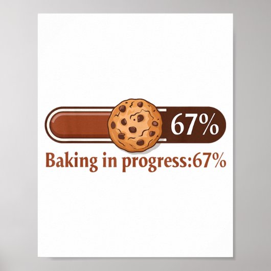 67 Cookies Baking In Progress Bar Six Seven Kitche Poster (Voorkant)