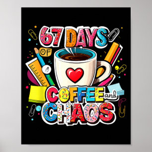 67 dagen koffie en chaos kleurrijk meme ontwerp poster
