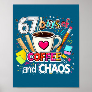 67 Dagen Koffie En Chaos Kleurrijk Ontwerp Poster