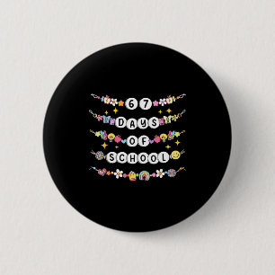 67 Dagen School Grappige 67 Leraren Meisjes Armban Ronde Button 5,7 Cm