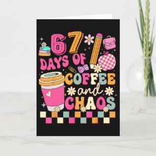 67 dagen school koffieliefhebber 67e dag van schoo kaart
