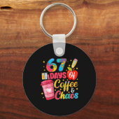 67 Days Of Coffee And Chaos Funny Teacher Student  Sleutelhanger (Voorkant)
