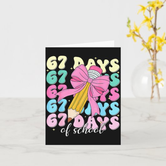 67 Days Of School Coquette Bow Pencil Teacher Cute Kaart (Gele Bloem)