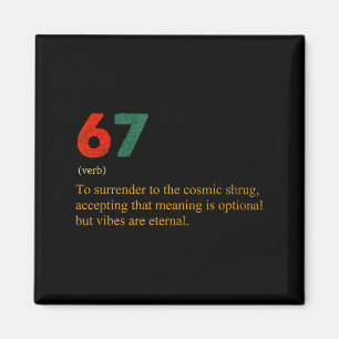 67 Definitie Meme Nummer 67 Is De Nieuwe 42 Zes Ze Magneet