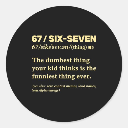 67 Definition Meaning Six Seven Funny Meme Teacher Ronde Sticker (Voorkant)