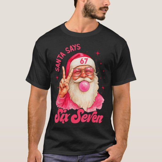 67 Funny Meme Merry Xmas Santa Says Six Seven Chri T-shirt (Voorkant)